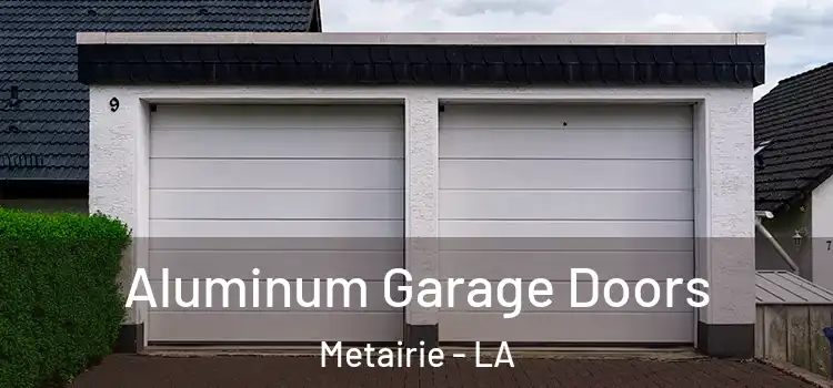  Aluminum Garage Doors Metairie - LA