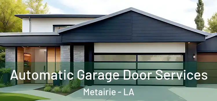  Automatic Garage Door Services Metairie - LA