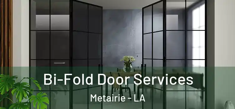  Bi-Fold Door Services Metairie - LA