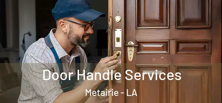  Door Handle Services Metairie - LA