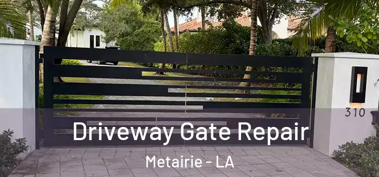 Driveway Gate Repair Metairie - LA