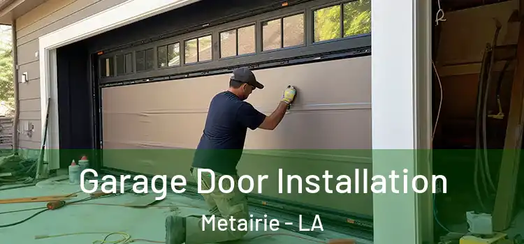  Garage Door Installation Metairie - LA