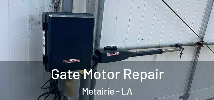  Gate Motor Repair Metairie - LA