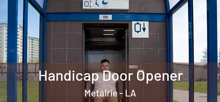  Handicap Door Opener Metairie - LA