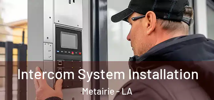 Intercom System Installation Metairie - LA