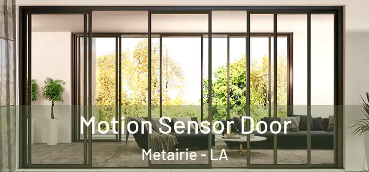  Motion Sensor Door Metairie - LA