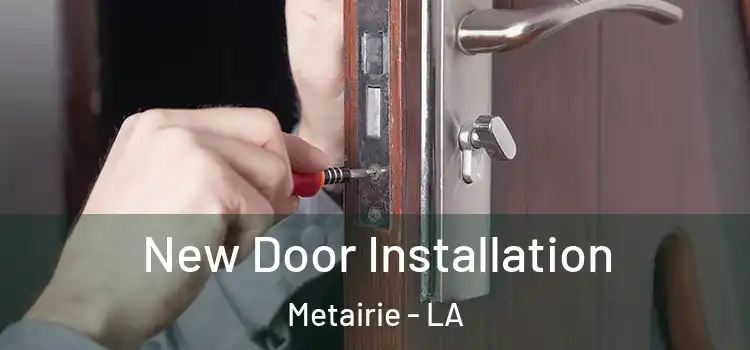  New Door Installation Metairie - LA
