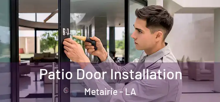  Patio Door Installation Metairie - LA