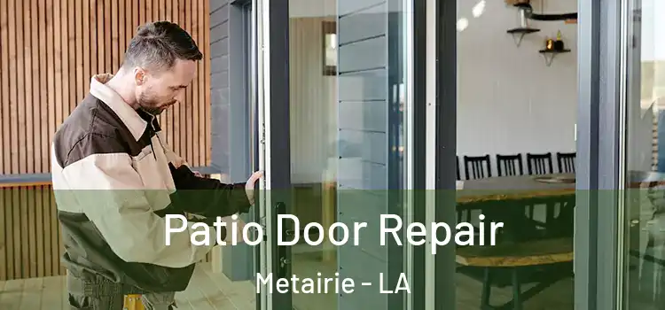  Patio Door Repair Metairie - LA