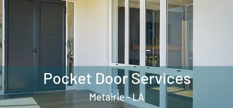  Pocket Door Services Metairie - LA