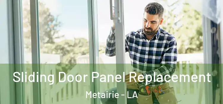 Sliding Door Panel Replacement Metairie - LA