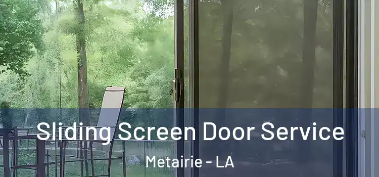  Sliding Screen Door Service Metairie - LA